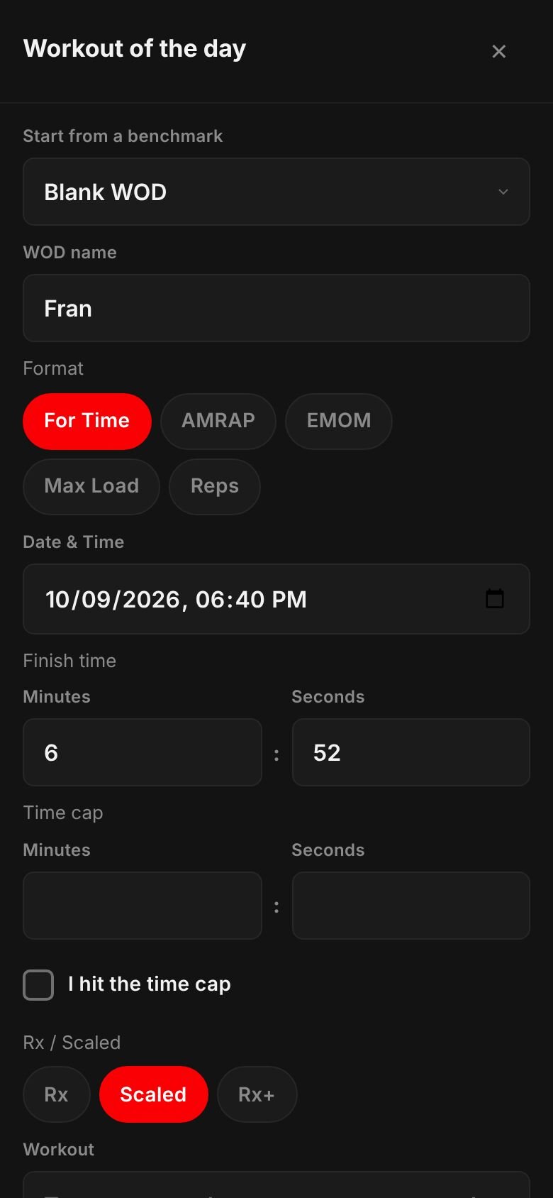 The Workout of the day form on a phone: Fran, For Time, a finish time of 6 minutes 52 seconds, Scaled selected, with time cap fields and the workout text below.
